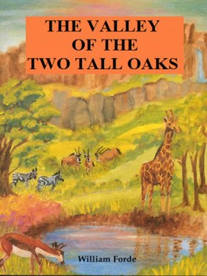 cover image of The Valley of the Two Tall Oaks